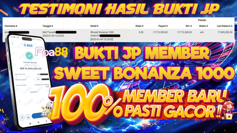 BUKTI JP SLOT SWEET BONANZA 1000 DI POA88